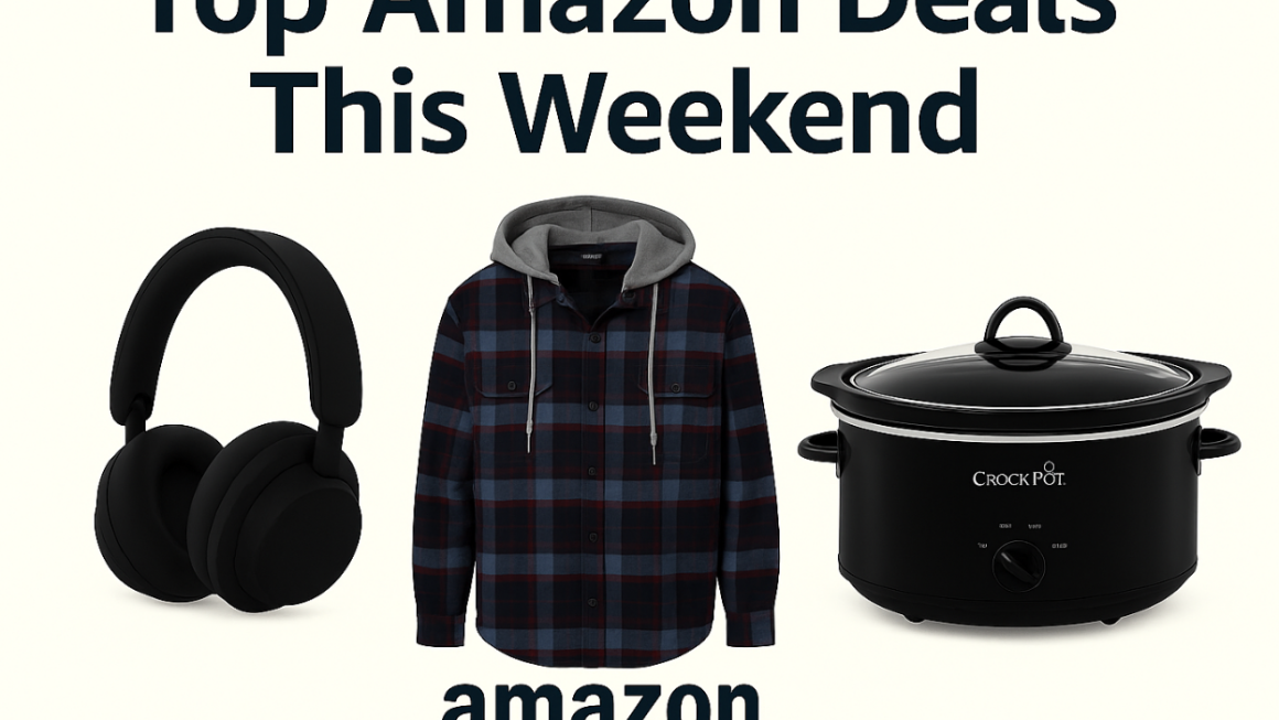Top Amazon Deals this Weekend – Updated 10/17/25